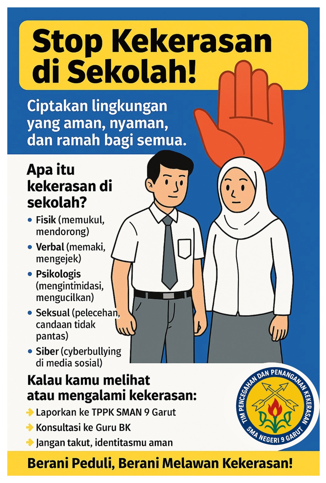 Stop Kekerasan! SMA Negeri 9 Garut Komitmen Wujudkan Sekolah Tanpa Bullying Stop Kekerasan! SMA Negeri 9 Garut Komitmen Wujudkan Sekolah Tanpa Bullying