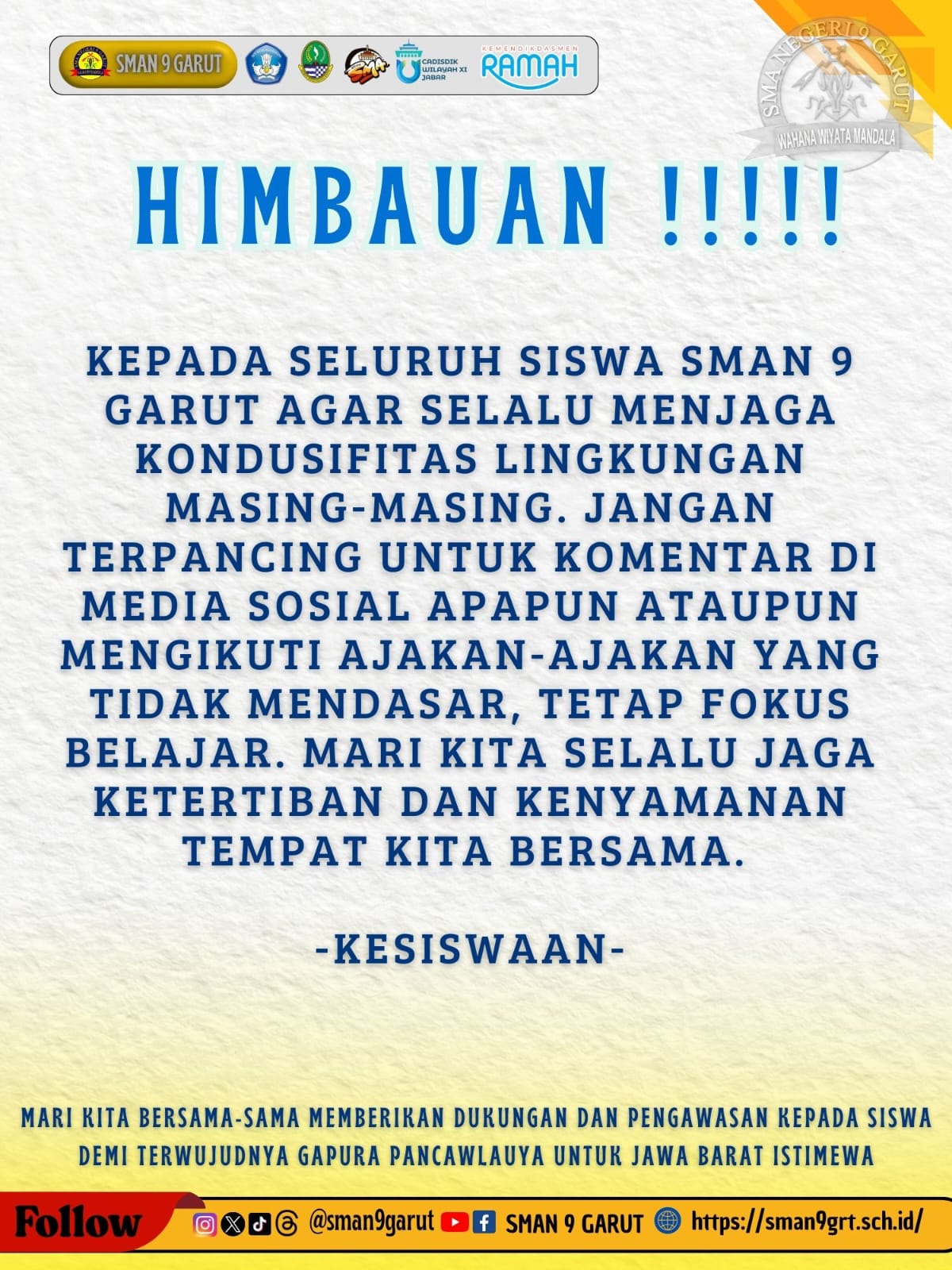 Himbauan untuk Seluruh Siswa SMA Negeri 9 Garut Himbauan untuk Seluruh Siswa SMA Negeri 9 Garut